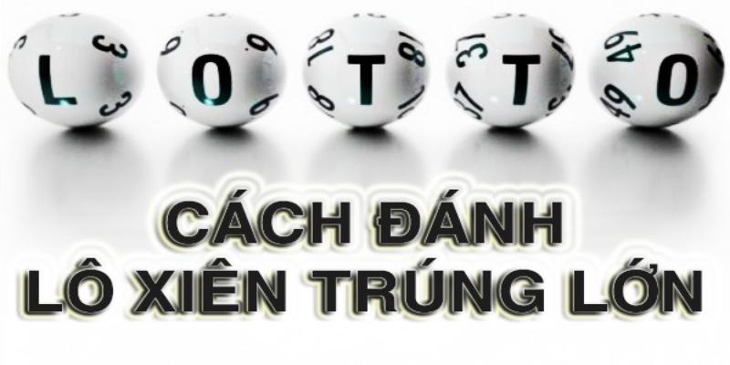 Lô Xiên Nháy Là Gì? Hướng Dẫn Cách Tính Và Chơi Lô Xiên Nháy - hình ảnh - dkuunxkpe.top
