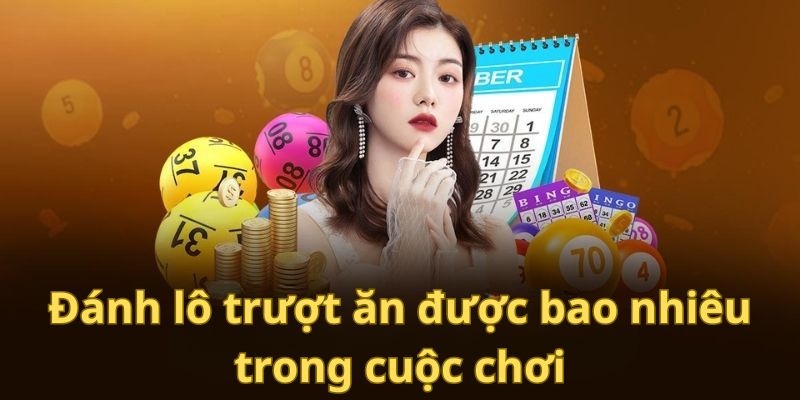 Lô Trượt Là Gì – Kinh Nghiệm Đánh Luôn Thắng Từ Cao Thủ - hình ảnh - dkuunxkpe.top