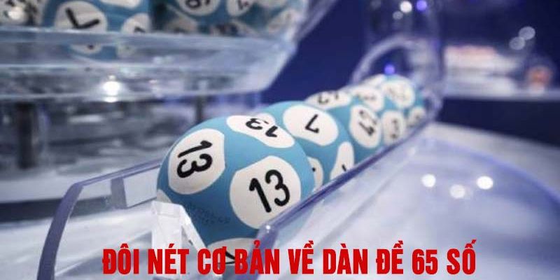 Dàn Đề 65 Số – Bật Mí 3 Phương Pháp Tạo Dàn Đề Bất Bại - hình ảnh - dkuunxkpe.top